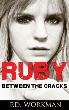 Ruby, Between the Cracks - Workman, P. D.