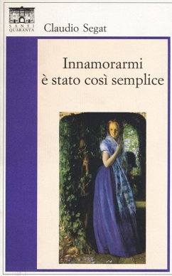 Innamorarmi è stato così semplice - Segat, Claudio