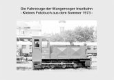 Die Fahrzeuge der Wangerooger Inselbahn