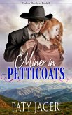 Miner in Petticoats (Halsey Brothers Series, #3) (eBook, ePUB)