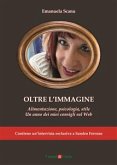 Oltre l’immagine: Alimentazione, psicologia, stile (eBook, ePUB)