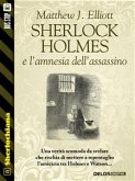 Sherlock Holmes e l’amnesia dell’assassino (eBook, ePUB)