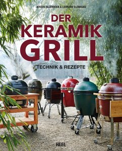 Der Keramikgrill (eBook, ePUB) - Hazebroek, Jeroen; Elenbaas, Leonard