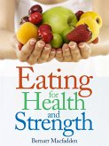 Eating for Health and Strength (eBook, ePUB)