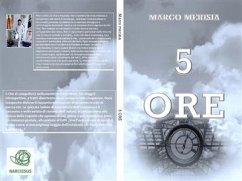 5 Ore (eBook, ePUB) - Merisia, Marco