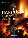 Marcus e le spade del potere (eBook, ePUB)