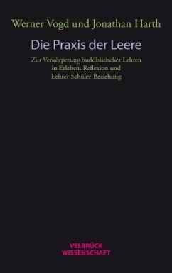 Die Praxis der Leere - Vogd, Werner;Harth, Jonathan