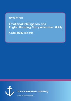 Emotional Intelligence and English Reading Comprehension Ability: A Case Study from Iran - Fani, Tayebeh