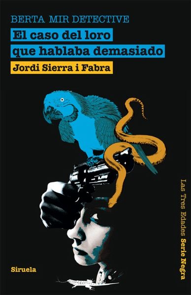 El caso del loro que hablaba demasiado. Berta Mir detective (eBook, ePUB) El caso del loro que hablaba demasiado. Berta Mir detective (eBook, ePUB)
