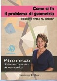 Lettura e comprensione del testo scientifico_ Come si fa il problema di geometria (eBook, PDF)