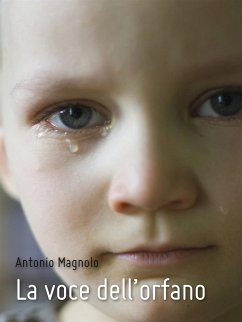 La voce dell’orfano (eBook, ePUB) - Magnolo, Antonio