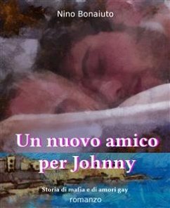 Un nuovo amico per Johnny (eBook, ePUB) - Bonaiuto, Nino