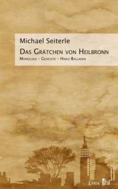 Das Grätchen von Heilbronn - Seiterle, Michael