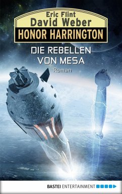 Die Rebellen von Mesa / Honor Harrington Bd.33 (eBook, ePUB) - Weber, David; Flint, Eric