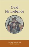Ovid für Liebende (eBook, PDF)