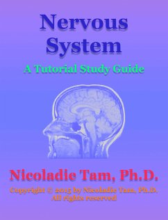 Nervous System: A Tutorial Study Guide (eBook, ePUB) - Tam, Nicoladie