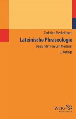 Lateinische Phraseologie (eBook, PDF) - Meckelnborg, Christina