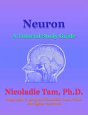 Neuron: A Tutorial Study Guide (eBook, ePUB)