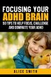 Focusing Your ADHD Brain (Beating ADHD,... - Bild 1