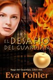 El desafio del guardian (eBook, ePUB)