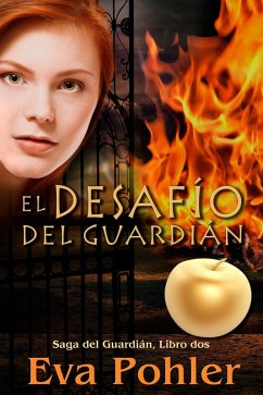 El desafio del guardian (eBook, ePUB) - Pohler, Eva