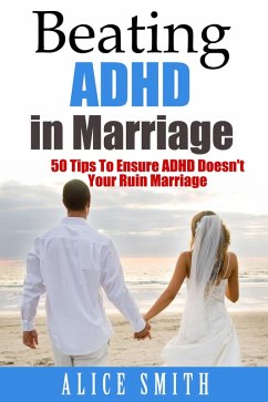 Beating ADHD in Marriage (eBook, ePUB) - Smith, Alice