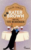Kater Brown und die tote Weinkönigin / Kater Brown Bd.2 (eBook, ePUB)
