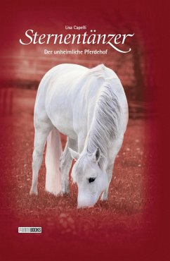 Der unheimliche Pferdehof / Sternentänzer Bd.8 (eBook, ePUB) - Capelli, Lisa
