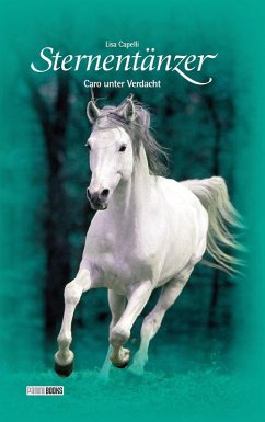 Caro unter Verdacht / Sternentänzer Bd.4 (eBook, ePUB) - Capelli, Lisa
