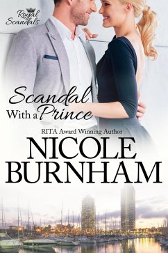 Scandal With a Prince (Royal Scandals, #1) (eBook, ePUB) - Burnham, Nicole