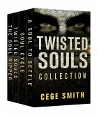 The Twisted Souls Series (Box Set: A Soul Ripper, Twisted Souls, Soul Cycle, A Soul to Settle) (eBook, ePUB)