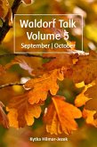 Waldorf Talk: Waldorf and Steiner Education Inspired Ideas for Homeschooling for September and October (Waldorf Homeschool Series, #5) (eBook, ePUB)