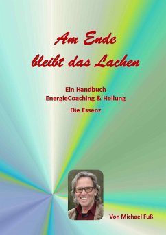 Am Ende bleibt das Lachen (eBook, ePUB) - Fuss, Michael