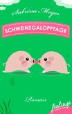 Schweinsgalopptage (eBook, ePUB)
