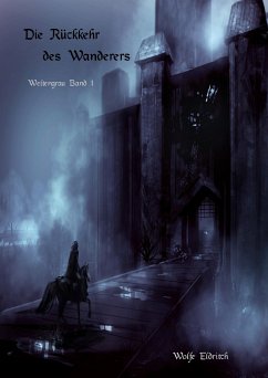 Die Rückkehr des Wanderers (eBook, ePUB) - Eldritch, Wolfe