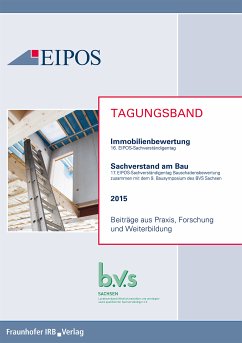 Tagungsband der EIPOS-Sachverständigentage Immobilienbewertung und Sachverstand am Bau 2015. (eBook, PDF)