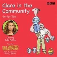 Clare in the Community: Series 10: Series 10 & a Christmas Special Episode of the BBC Radio 4 Sitcom - Venning, Harry