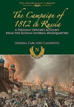 The Campaign of 1812 in Russia - Clausewitz, Carl von