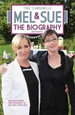 Mel and Sue: The Biography - Campanella, Tina