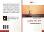 La pression de la pêche artisanale sur le fleuve Nyanga au Gabon