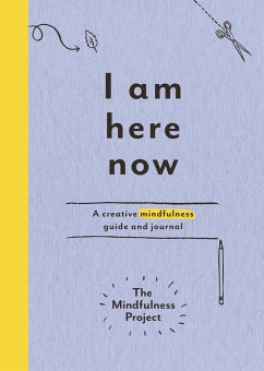 I Am Here Now - The Mindfulness Project