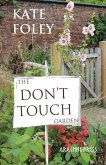 The Don't Touch Garden