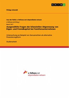Ausgewählte Fragen der bilanziellen Abgrenzung von Eigen- und Fremdkapital bei Familienunternehmen - Schmidt, Philipp