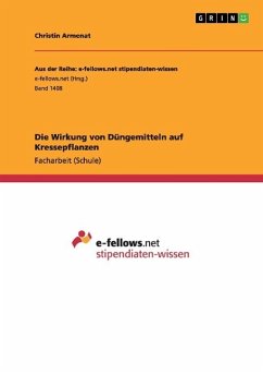 Die Wirkung von Düngemitteln auf Kressepflanzen - Armenat, Christin