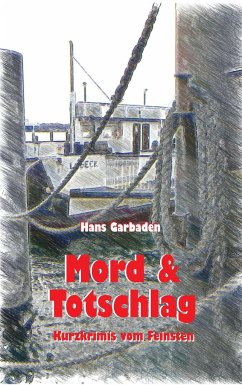 Mord & Totschlag - Garbaden, Hans