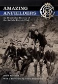 Amazing Anfielders: An Illustrated History of the Anfield Bicycle Club
