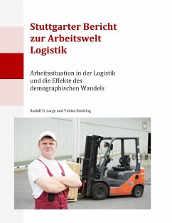 Stuttgarter Bericht zur Arbeitswelt Logistik - Large, Rudolf O.;Breitling, Tobias