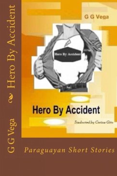 Hero By Accident (eBook, ePUB) - Vega, Guido Galeano