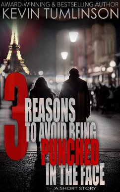 Cover Three Reasons to Avoid Being Punched in the Face (eBook, ePUB)
