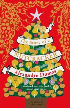 The Story of a Nutcracker - Dumas, Alexandre